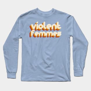 violent femmes Long Sleeve T-Shirt